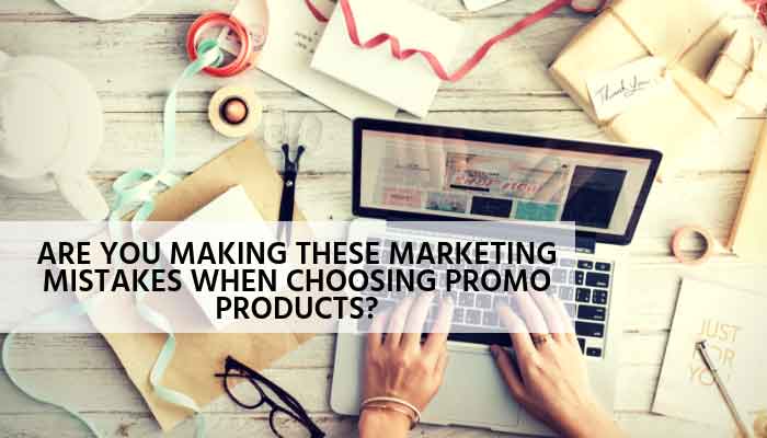 Are You Making These Marketing Mistakes When Choosing Promo Products? [Video]