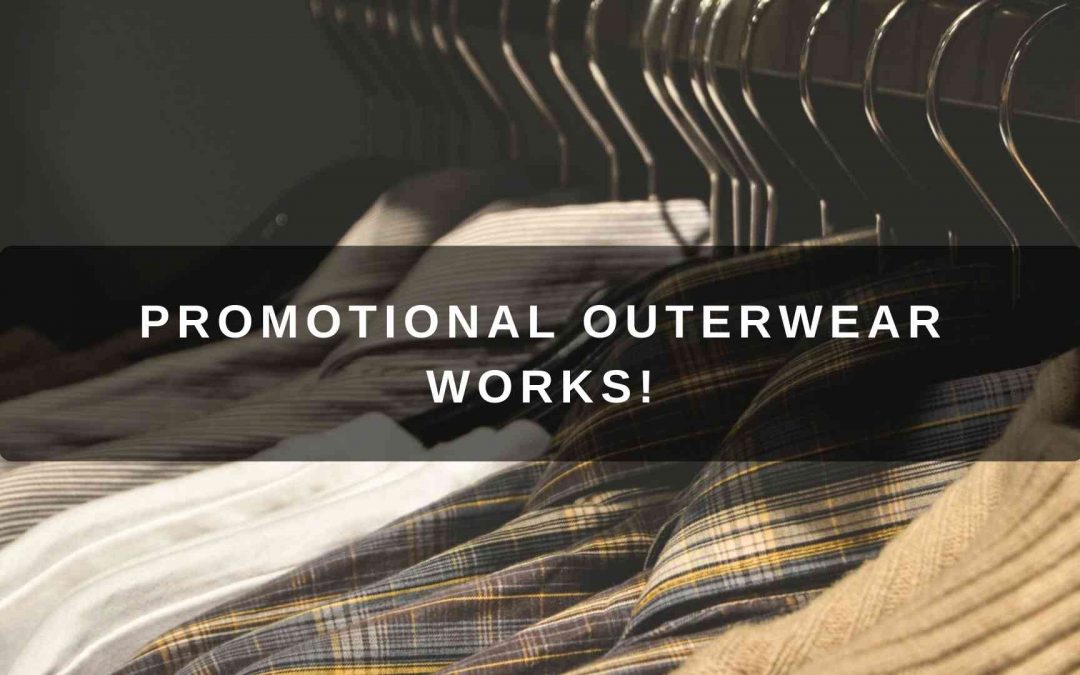 Promotional Outerwear Works! [Video]