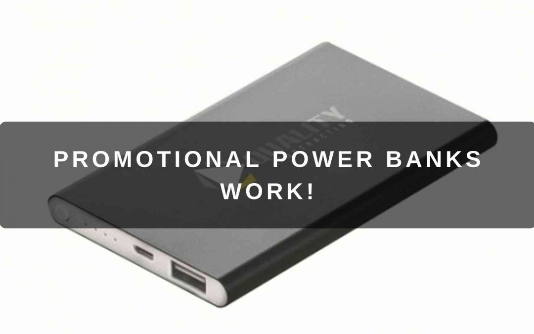 Promotional Power Banks Work! [Video]