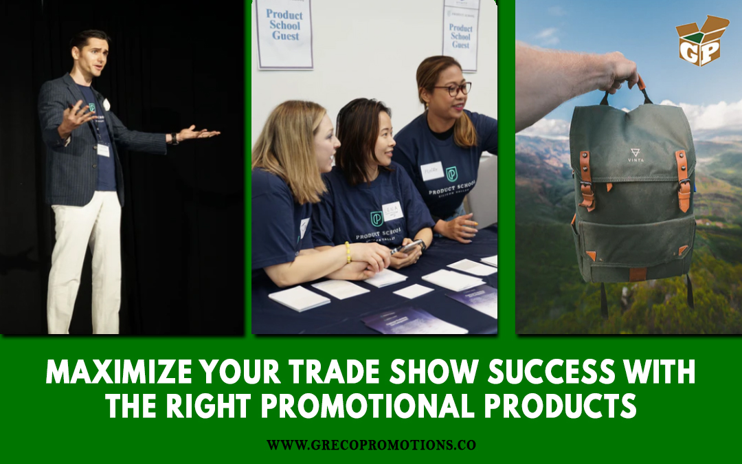 Maximize Your Trade Show Success with the Right Promotional Products