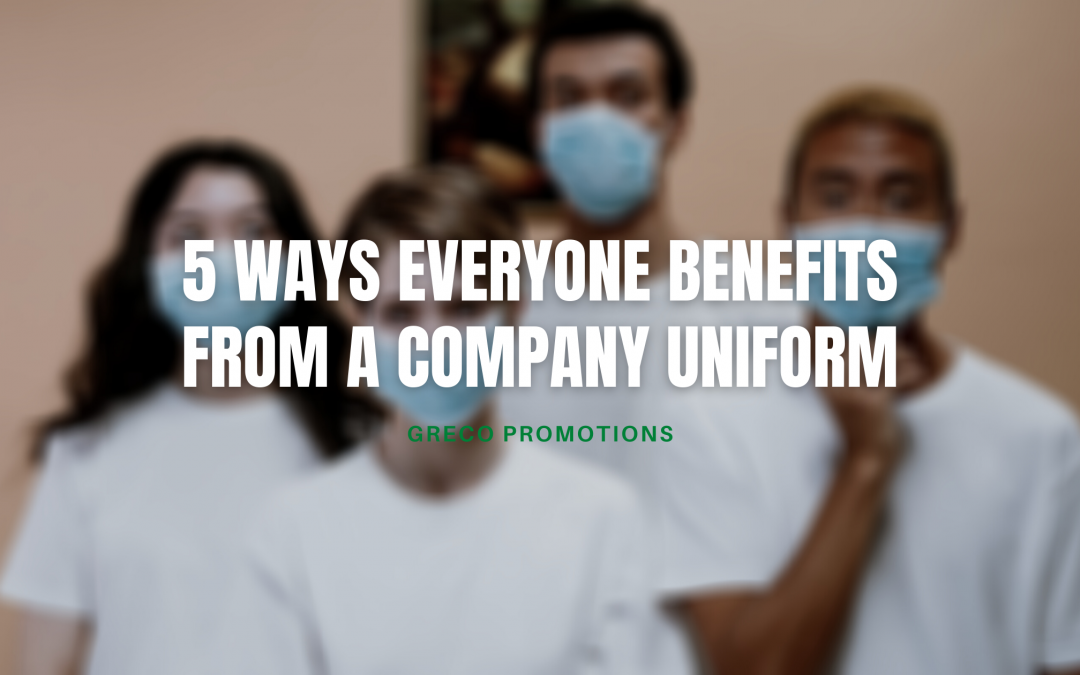 5 Ways Everyone Benefits From A Company Uniform